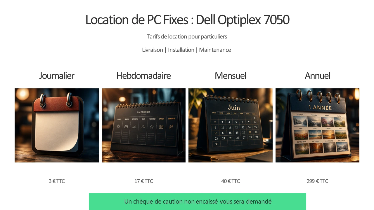 Tarifs location PC fixes Dell Optiplex 7050 pour particuliers, incluant installation et maintenance Numérix84